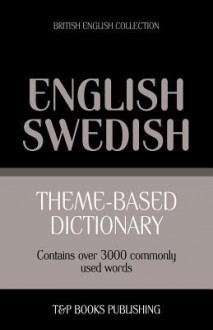 Theme-Based Dictionary British English-Swedish - 3000 Words - Andrey Taranov