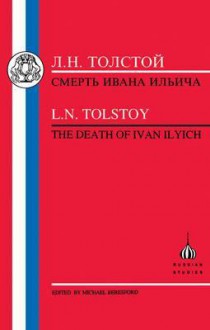 The Death of Ivan Ilyich (Russian Texts) - Leo Tolstoy, Michael Beresford