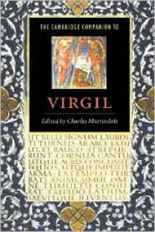 The Cambridge Companion to Virgil - Charles Martindale