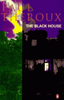 The Black House - Paul Theroux