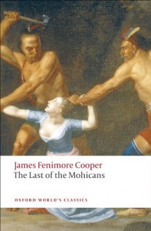 The Last of the Mohicans - James Fenimore Cooper