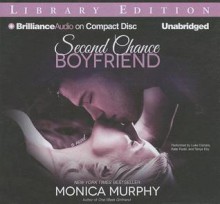 Second Chance Boyfriend (Drew + Fable, #2) - Monica Murphy