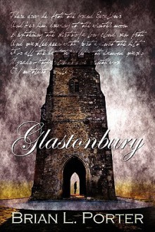 Glastonbury - Brian L. Porter