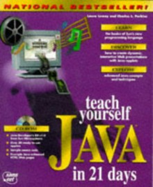 Teach Yourself Java In 21 Days - Laura Lemay, Charles L. Perkins