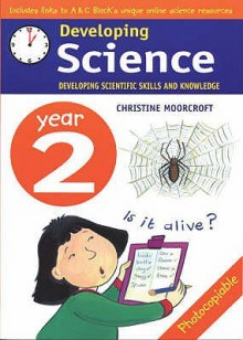 Developing Science: Year 2 (Developings) - Christine Moorcroft