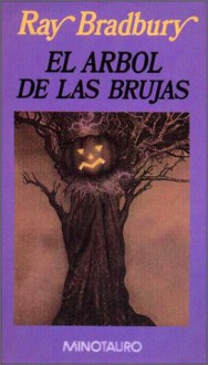 El árbol de las brujas - Ray Bradbury, Matilde Horne