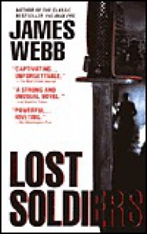 Lost Soldiers Lost Soldiers - James Webb