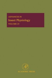 Advances in Insect Physiology, Volume 25 - Peter D. Evans