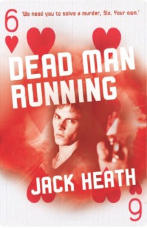 Dead Man Running - Jack Heath