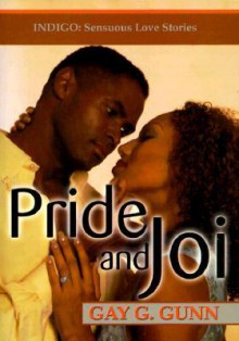 Pride and Joi - Gay G. Gunn