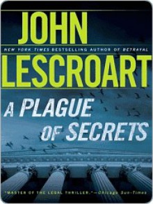 A Plague of Secrets - John Lescroart