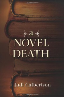 A Novel Death - Judi Culbertson