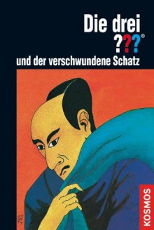 Die drei ???, und der verschwundene Schatz - Robert Arthur, Aiga Rasch