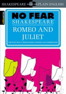 Romeo and Juliet - SparkNotes Editors, William Shakespeare