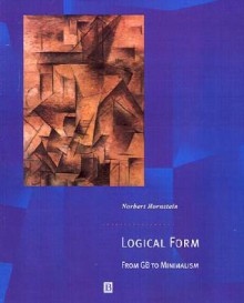 Logical Form: From GB to Minimalism - Norbert Hornstein