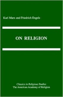 On Religion - Karl Marx, Friedrich Engels