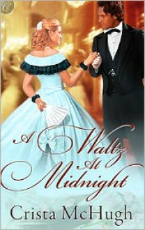 A Waltz at Midnight - Crista McHugh