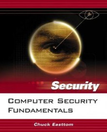 Computer Security Fundamentals - Chuck Easttom, William Easttom, II