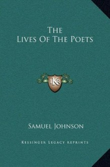 The Lives Of The Poets - Samuel Johnson