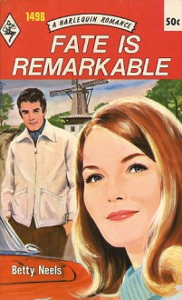 Fate is Remarkable - Betty Neels