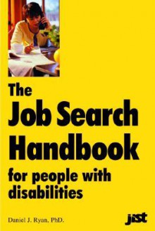 The Job Search Handbook for People with Disabilities - Daniel J. Ryan