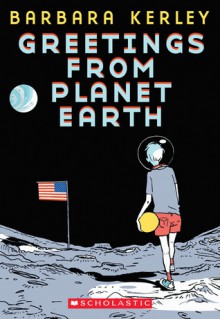 Greetings From Planet Earth - Barbara Kerley