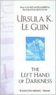 The Left Hand of Darkness - Ursula K. Le Guin