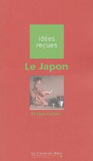 Le Japon - Philippe Pelletier