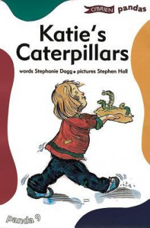 Katie's Caterpillars - Stephanie Dagg