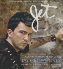 Jet - Jay Crownover, Callie Dalton, Cal Wembly