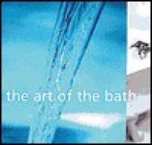 The Art of the Bath - Karl Petzke, Sara Slavin