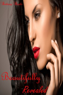 Beautifully Revealed - Bethany Bazile