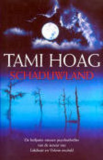 Schaduwland - Tami Hoag