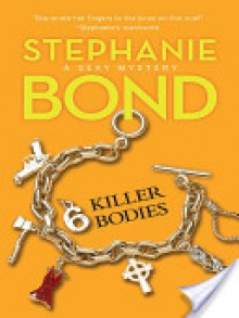 6 Killer Bodies - Stephanie Bond