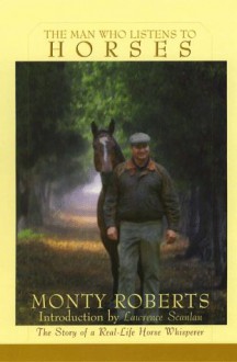 The Man Who Listens to Horses - Monty Roberts