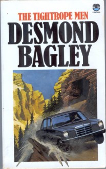 The Tightrope Men - Desmond Bagley