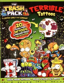 The Trash Pack Terrible Tattoos - Parragon Books