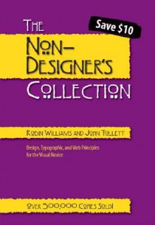 The Non-Designer's Collection - Robin P. Williams, John Tollett