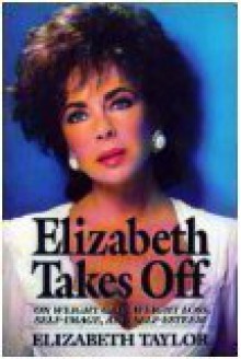 Elizabeth Takes Off - Elizabeth Taylor