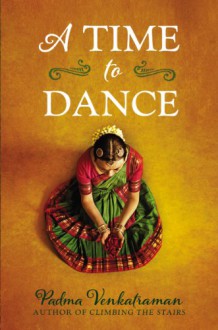 A Time to Dance - Padma Venkatraman