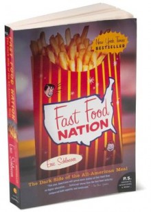 Schlosser's Fast Food Nation (Fast Food Nation by Eric Schlosser (Paperback - July 5, 2005)) - Eric Schlosser