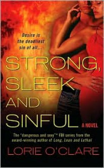 Strong, Sleek and Sinful - Lorie O'Clare