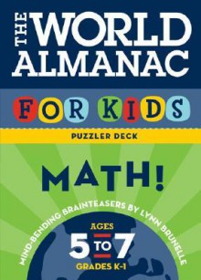 The World Almanac for Kids Puzzler Deck: Numbers & Counting: Ages 5-7, Grades K-1 - Lynn Brunelle