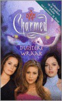 Duistere wraak (Charmed, # 15) - Diana G. Gallagher