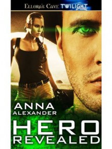 Hero Revealed - Anna Alexander