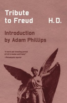 Tribute to Freud (Second Edition) (New Directions Paperbook) - Norman Holmes Pearson, H.D., Adam Philips