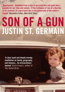 Son of a Gun: A Memoir - Justin St. Germain