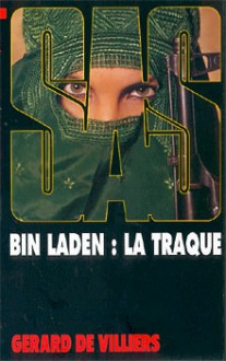 Bin Laden: La traque - Gérard de Villiers