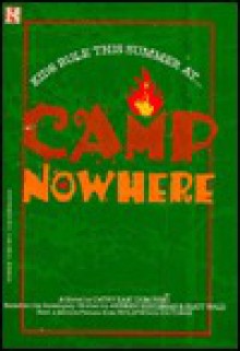 Camp Nowhere: Junior Novel - Cathy E Dubowski, Cathy East Dubowski