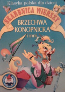 Skarbnica wierszy. Brzechwa, Konopnicka i inni - Jan Brzechwa, Maria Konopnicka, Zofia Beszczyńska, Aleksander Fredro